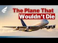 From Giant Mistake to Must-Have The A380 s Unexpected Revival