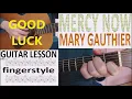 MERCY NOW - MARY GAUTHIER fingerstyle GUITAR LESSON
