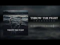Download Lagu Throw The Fight - Awakening (Official Audio)