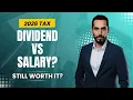 Dividend vs Salary 2026 Is the Director Pay Strategy Still Worth It