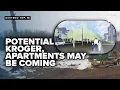 PROPOSED Kroger apartments could be coming to west Kalamazoo