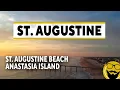 7 Things You Can t Miss in St Augustine Island