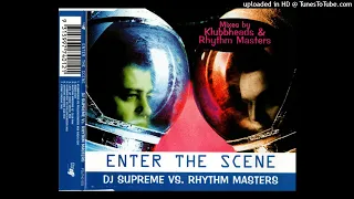 Download DJ Supreme Vs. Rhythm Masters - Enter The Scene (Klubbheads Vs Rollercoaster Mix Radio Edit) (1998) MP3