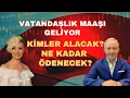 Lagu 2026DA VATANDAŞLIK MAAŞI GELİYOR KİMLER ALACAK? NE KADAR ÖDENECEK?