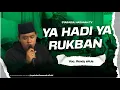 Download Lagu Ya Hadi Ya Rukban - Syababul Hasanah Feat Rendy Nuurul Jannah Palembang Audio HD