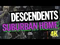 DESCENDENTS LIVE - SUBURBAN HOME