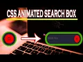 CSS Animated search box Using HTML CSS Shuvo Tech