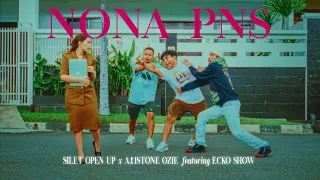 silet open up aristone ozie nona pns feat ecko show official music video 