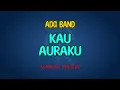 Download Lagu Karaoke Ada Band Kau Auraku