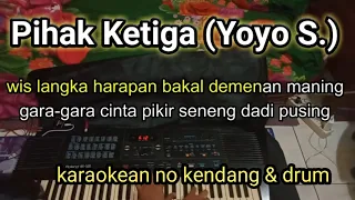 Download Pihak Ketiga (Yoyo S.) - Karaoke musik sandiwaraan MP3