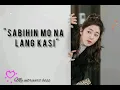 Sabihin mo na lang kasi song by Zephanie Dimaranan ft. Introvert boss☺❤