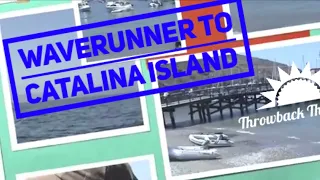 WaveRunner to Catalina Island