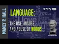 Manly P Hall Language The Use and Abuse of Words