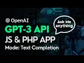 How to use OpenAI API with PHP Tutorial on GPT-3 Text Completion Mode