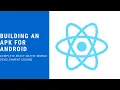 React Native Building an APK For Android Part 25