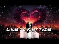 Likhe Jo Khat Tujhe (Acoustic Cover) | Chill Lofi Hindi Song