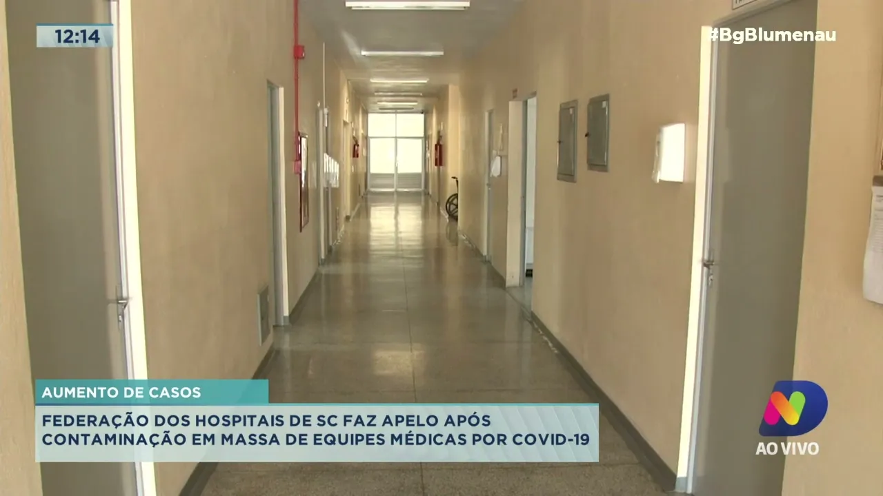 Federação dos hospitais de SC faz apelo após contaminação de equipes médicas por covid-19