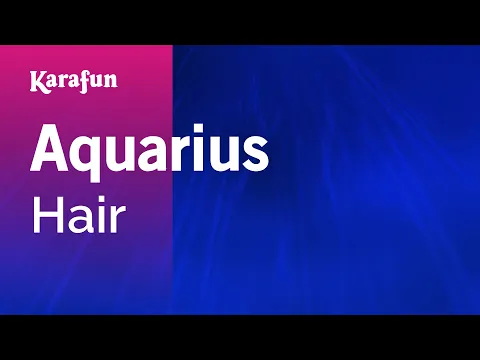 Download MP3 Karaoke Aquarius - Hair (film) *