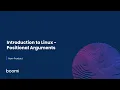 Introduction to Linux - Positional Arguments