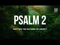 Psalm 2 - Holy Bible NLT