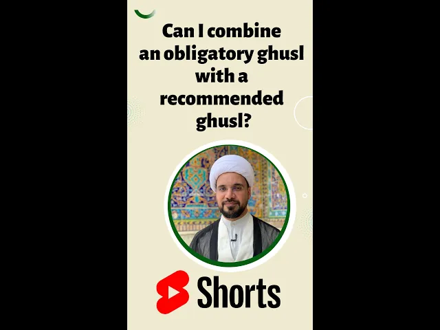 ⁣Can I combine an obligatory ghusl with a recommended ghusl? #shorts