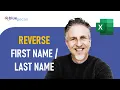 Switch Reverse First and Last Names In Excel With or Without a Comma