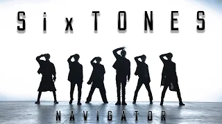 SixTONES - NAVIGATOR [YouTube Ver.]