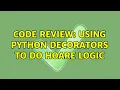 Code Review Using Python decorators to do Hoare Logic