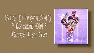 Download BTS [TinyTAN] – Dream ON, 00:00 (Zero O'clock) Easy Lyrics MP3