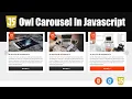 Owl Carousel In Javascript Owl Carousel How To Use Owl Carousel CSS3 HTML5 Javascript