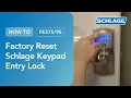 How To Factory Reset a Schlage Keypad Entry Lock