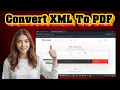 How To Change XML To PDF Quick Easy Conversion