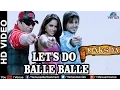 Lagu Let's Do Balle Balle Full HD Video Song | Naksha | Sunny Deol, Vivek Oberoi, Sameera Reddy