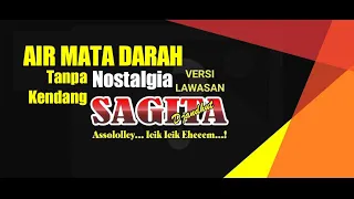 air mata darah tanpa kendang nostalgia versi sagita lawasan tanpa vokal