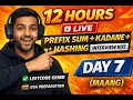 Day 7 Prefix Sum Kadane Hashing DSA Live LeetCode Interview Prep
