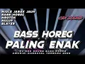 Download Lagu DJ CEK SOUND FULL BASS HOREG PALING ENAK TERBARU 2025 MIDLE NROTOK NULUP BLAYER