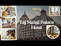 High Tea at Sea Lounge Inside Mumbai s Iconic Taj Mahal Palace Hotel