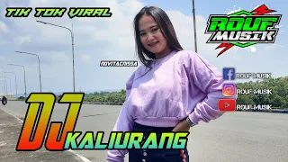 dj kaliurang ahh mantap slow bass viral tiktok rouf musik