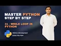 31 - While Loop In Python Python Tutorials For Beginners Full Course in