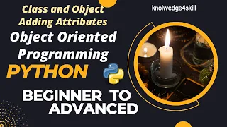 8 2 Class and Object Adding Attributes Python Object Oriented Programming knowledge4skill