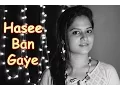 Download Lagu Hasi Ban Gaye | Hamari Adhuri Kahani | Cover By Amrita Nayak