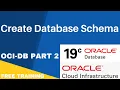 Create Database Schema OCI-DB Part 2