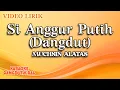 Lagu Muchsin Alatas - Si Anggur Putih Dangdut (Official Video Lirik)
