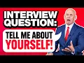 Lagu HOW TO ANSWER: Tell Me About Yourself! INTERVIEW QUESTION (How to INTRODUCE YOURSELF in INTERVIEWS!)