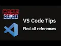 VS Code tips Find all references