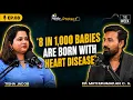 Congenital heart disease in children Warning signs Dr Muthukumaran C S Apollo Protect EP