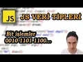 JS Temel Yapilari - Veri Tipleri Operatorler Bit islemler