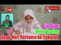 Lip Sync Lagu Hari Pertama ke Sekolah versi Daring