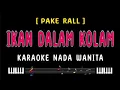 Download Lagu Ikan Dalam Kolam - Karaoke Nada Wanita [ Husein Bawafie ]