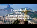 Pavel Jany plays Samba do Avião